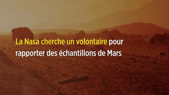 La Nasa cherche un volontaire pour rapporter des échantillons de Mars