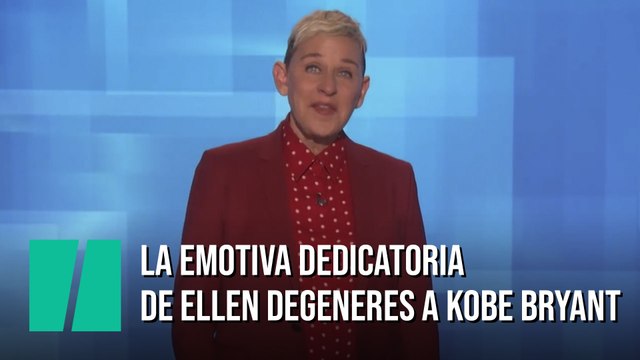 La emotiva dedicatoria de Ellen Degeneres a Kobe Bryant