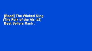 [Read] The Wicked King (The Folk of the Air, #2)  Best Sellers Rank : #5