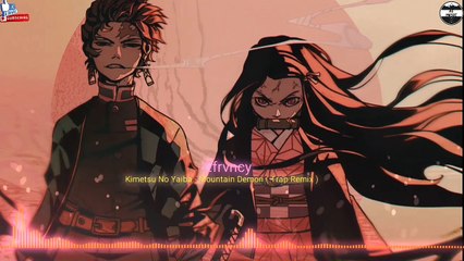 Demon Slayer - Mountain Demon (by Efrvncy) ( Trap Remix ) Kimetsu No Yaiba [HD]