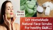 DIY  2 Natural Homemade Face Scrub To Get Flawless Skin ||Glowing / Healthy Skin And Remove All Tan from Skin