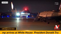 President Donald Trump arrives at White House -- UNITED STATES