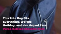 This Tote Bag Fits Everything, Weighs Nothing, and Has Helped Ease Purse-Related Shoulder Pain