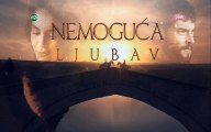 Nemoguća Ljubav  Epizoda  45 - Nemoguća Ljubav  Epizoda 45