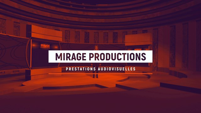 Présentation Mirage Productions