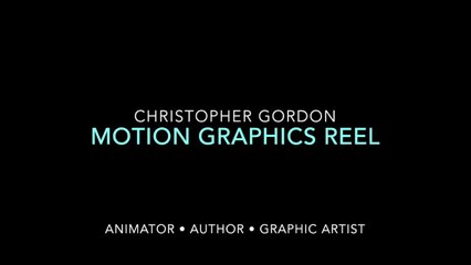 Christopher Gordon Motion Design Reel