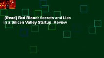 [Read] Bad Blood: Secrets and Lies in a Silicon Valley Startup  Review