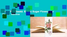 About For Books  Exotic Sugar Flowers for Cakes  Review