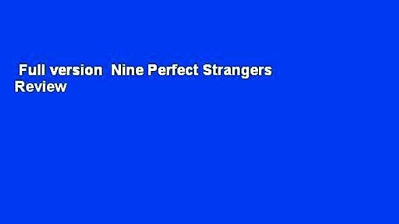 Full version  Nine Perfect Strangers  Review