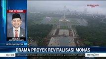 Drama Proyek Revitalisasi Monas