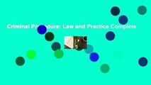 Criminal Procedure: Law and Practice Complete