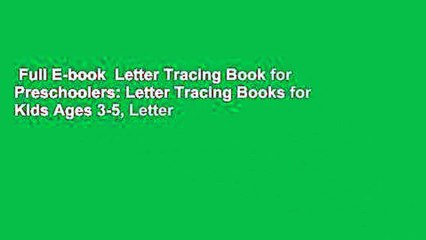 Letter Tracing Book for Preschoolers: Letter Tracing Books for