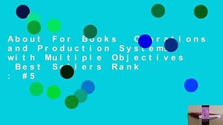 About For Books  Operations and Production Systems with Multiple Objectives  Best Sellers Rank : #5
