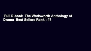 Full E-book  The Wadsworth Anthology of Drama  Best Sellers Rank : #3