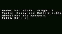 About For Books  Siegel's Torts: Essay and Multiple-Choice Questions and Answers, Fifth Edition
