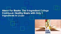 About For Books  The 5-Ingredient College Cookbook: Healthy Meals with Only 5 Ingredients in Under