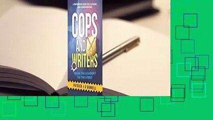 Cops and Writers: From The Academy To The Street  Review