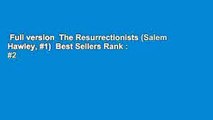 Full version  The Resurrectionists (Salem Hawley, #1)  Best Sellers Rank : #2