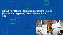 About For Books  Tales from Jabba's Palace (Star Wars Legends)  Best Sellers Rank : #2