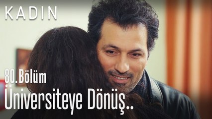 Arif üniversite'ye dönüyor! - Kadın 80. Bölüm