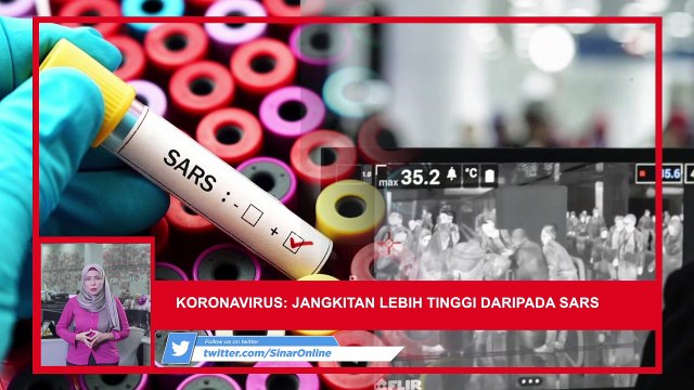 SINAR PM: Koronavirus: Jangkitan lebih tinggi daripada SARS