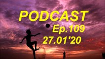 Siva Nastavlja Seriju, 27.01.2020 I Ep. 109, PODCAST