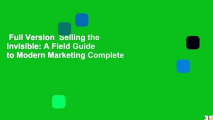 Full Version  Selling the Invisible: A Field Guide to Modern Marketing Complete
