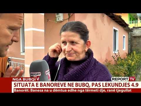 Report TV me banorët e prekur nga tërmeti në Bubq: Mungon përkujdesja nga autoritet shtetërore