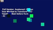 Full Version  Awakened: Change Your Mindset to Transform Your Teaching  Best Sellers Rank : #2