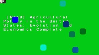 [Read] Agricultural Policy in the United States: Evolution and Economics Complete