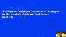 Full Version  Notebook Connections: Strategies for the Reader's Notebook  Best Sellers Rank : #2