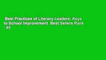 Best Practices of Literacy Leaders: Keys to School Improvement  Best Sellers Rank : #5