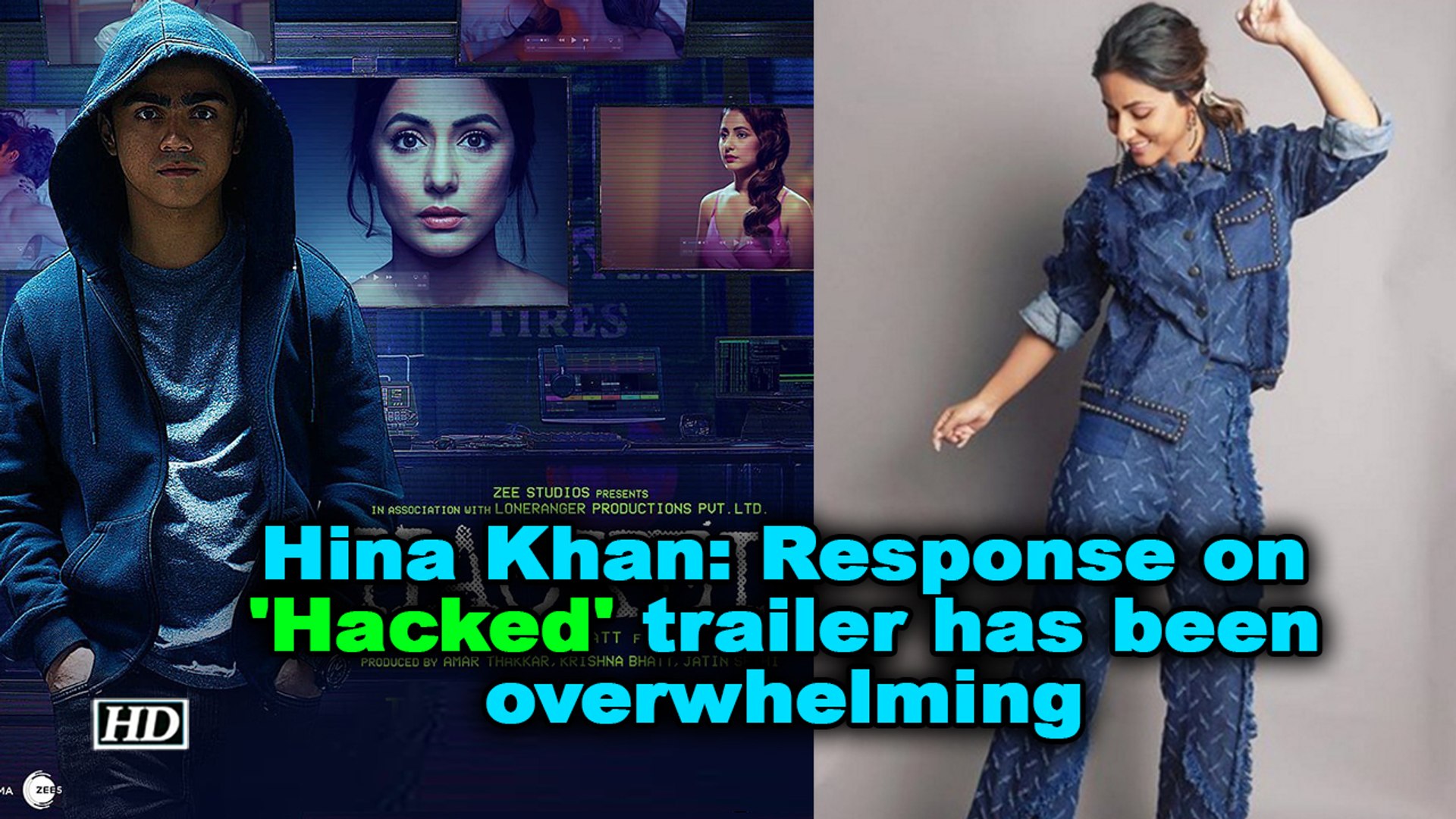 Hina Khan Response On Hacked Trailer Has Been Overwhelming