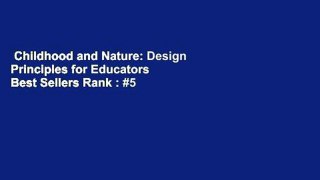Childhood and Nature: Design Principles for Educators  Best Sellers Rank : #5