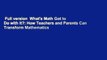 Full version  What's Math Got to Do with It?: How Teachers and Parents Can Transform Mathematics