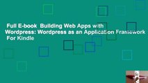 Full E-book  Building Web Apps with Wordpress: Wordpress as an Application Framework  For Kindle