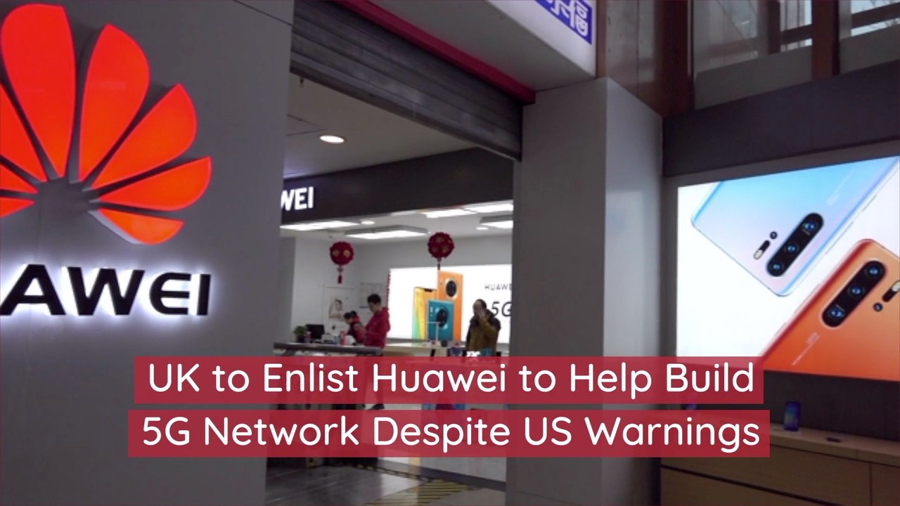 The UK Will Work With Huawei