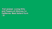 Full version  Living Wills and Powers of Attorney for California  Best Sellers Rank : #1