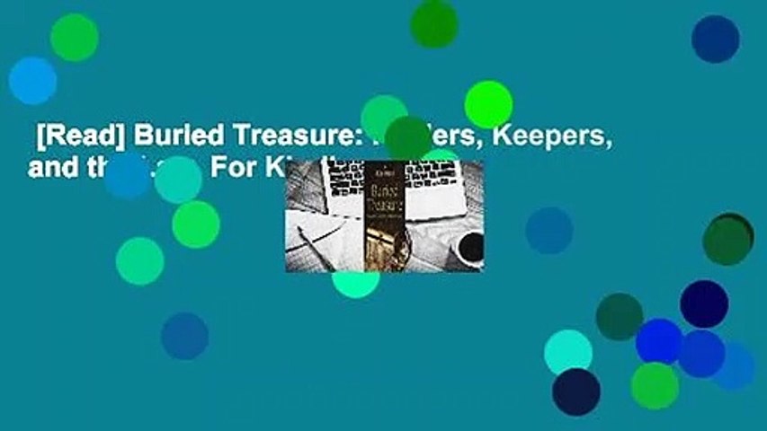 [Read] Buried Treasure: Finders, Keepers, and the Law  For Kindle
