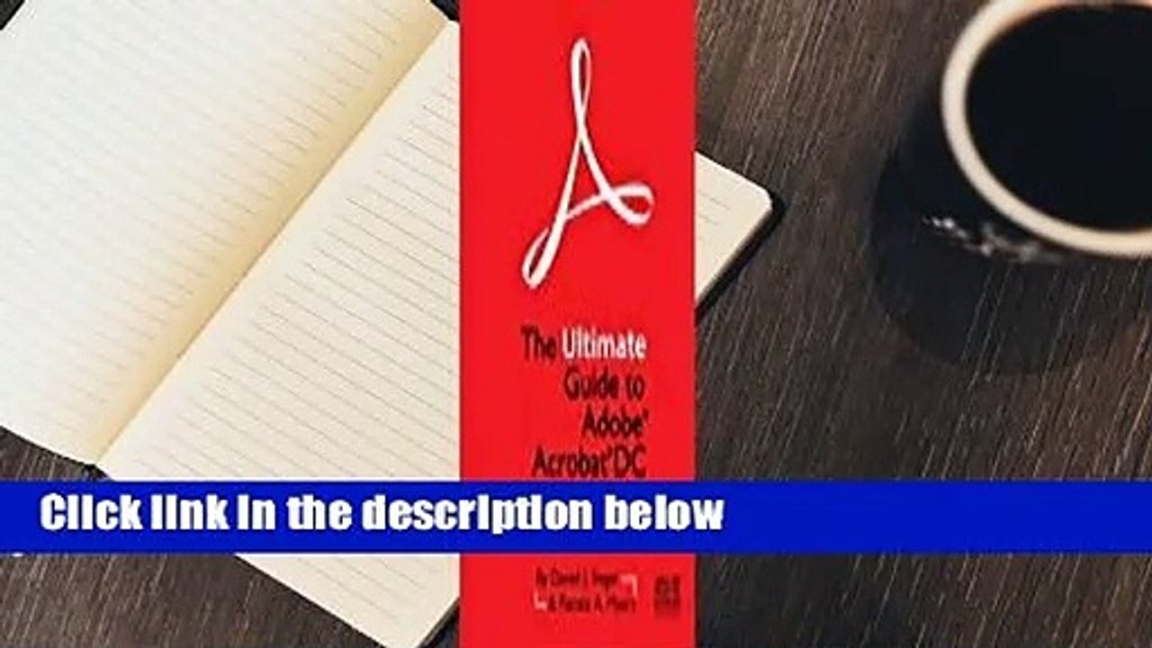 Full version  The Ultimate Guide to Adobe Acrobat DC  For Kindle