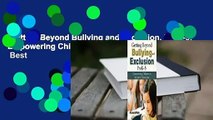 Getting Beyond Bullying and Exclusion, PreK-5: Empowering Children in Inclusive Classrooms  Best