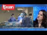 Rudina - Spitali Amerikan/Kirurgjia estetike e gjoksit dhe abdominoplastika! (28 janar 2020)