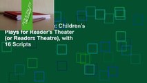 Folktales on Stage: Children's Plays for Reader's Theater (or Readers Theatre), with 16 Scripts