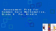 Assessment Prep for Common Core Mathematics, Grade 6  For Kindle