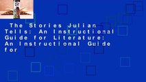The Stories Julian Tells: An Instructional Guide for Literature: An Instructional Guide for