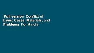 Full version  Conflict of Laws: Cases, Materials, and Problems  For Kindle