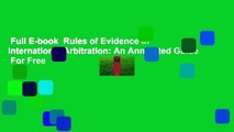 Full E-book  Rules of Evidence in International Arbitration: An Annotated Guide  For Free