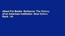 About For Books  Barbecue: The History of an American Institution  Best Sellers Rank : #4