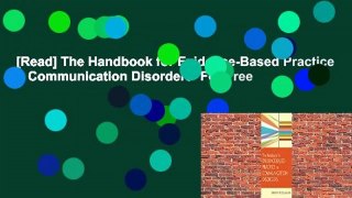 [Read] The Handbook for Evidence-Based Practice in Communication Disorders  For Free