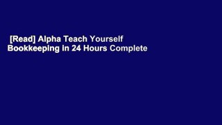 [Read] Alpha Teach Yourself Bookkeeping in 24 Hours Complete